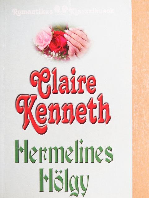 Claire Kenneth - Hermelines hölgy [antikvár]