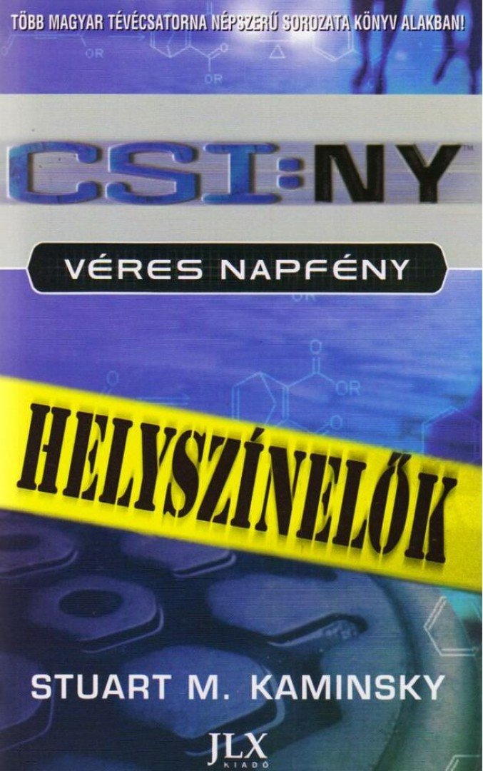KAMINSKY, STUART M. - Véres napfény [antikvár]
