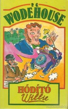 P. G. Wodehouse - Hódító Willie [antikvár]
