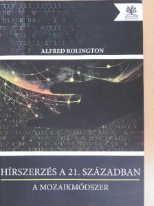 Alfred Rolington - Hírszerzés a 21. században [antikvár]