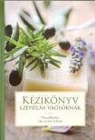 DR. LENKEI GÁBOR - Kézikönyv szépülni vágyóknak [antikvár]