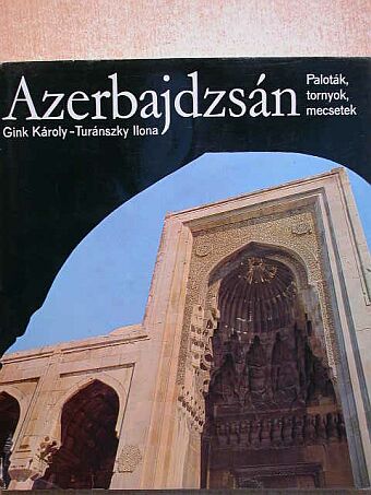 Turánszky Ilona - Azerbajdzsán [antikvár]