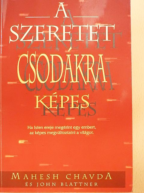 John Blattner - A szeretet csodákra képes [antikvár]