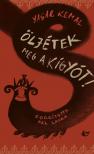 Yasar Kemal - Öljétek meg a kígyót!