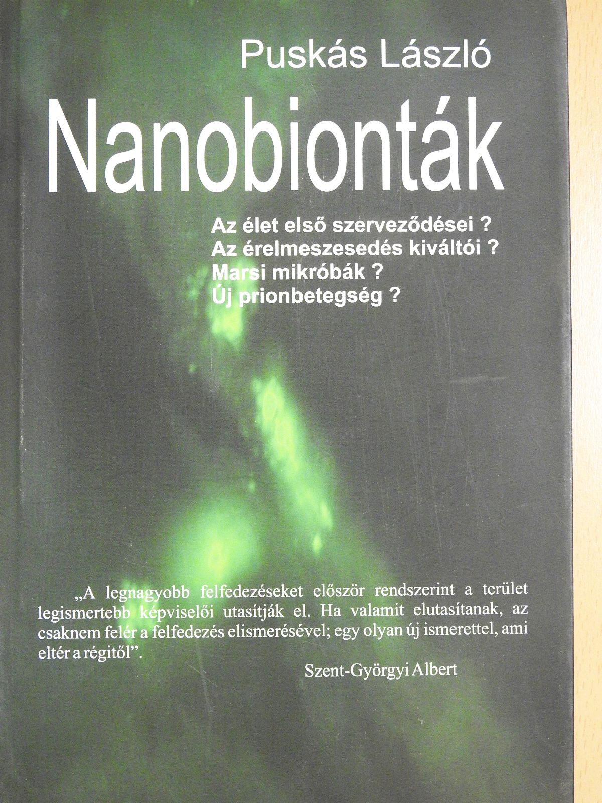 Dr. Puskás László - Nanobionták (dedikált példány) [antikvár]