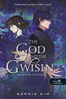 Sophie Kim - The God and the Gwisin - Az isten és a kísértet