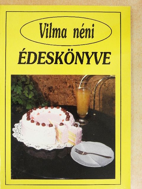 Vilma néni édeskönyve [antikvár]