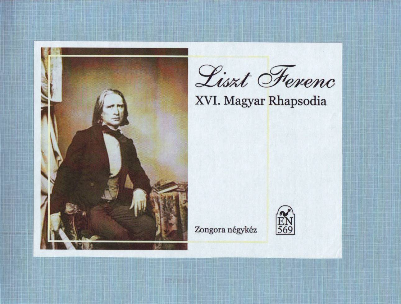 Liszt Ferenc - XVI. MAGYAR RHAPSODIA ZONGORÁRA NÉGY KÉZRE