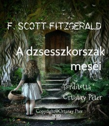 F. Scott Fitzgerald - A dzsesszkorszak meséi [eKönyv: epub, mobi]