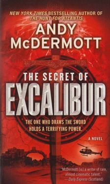 Andy McDermott - The Secret of Excalibur [antikvár]