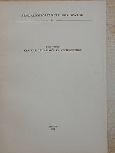 Pósa Péter - Keats esztétikájából és költészetéről [antikvár]
