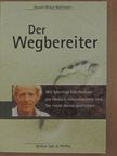 Daniel Oliver Bachmann - Der Wegbereiter [antikvár]