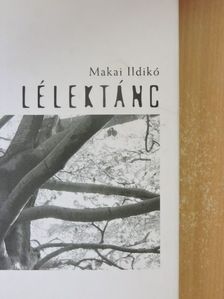 Makai Ildikó - Lélektánc [antikvár]