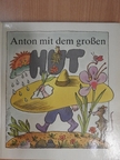 Gunther Erdmann - Anton mit dem großen Hut [antikvár]