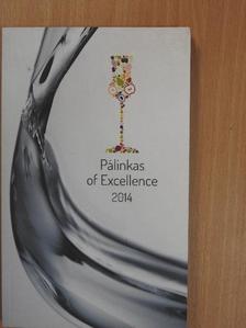 Pálinkas of Excellence 2014 [antikvár]