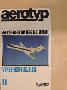 Heinz A. F. Schmidt - Aerotyp - Verkehrsflugzeuge [antikvár]