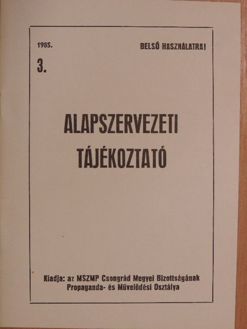 Alapszervezeti tájékoztató 1985/3. [antikvár]