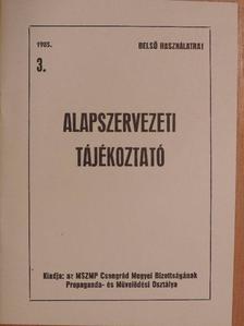 Alapszervezeti tájékoztató 1985/3. [antikvár]