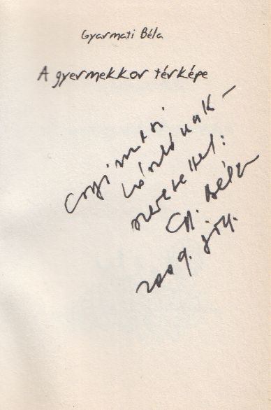 GYARMATI BÉLA - A gyermekkor térképe (Dedikált) [antikvár]