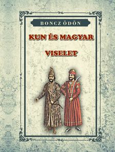 Boncz Ödön - KUN és Magyar VISELET