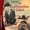 Rejtő Jenő - A Láthatatlan Légió [eHangoskönyv]