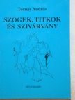 Tornay András - Szögek, titkok és szivárvány [antikvár]