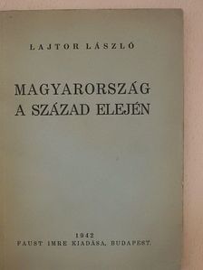Lajtor László - Magyarország a század elején [antikvár]