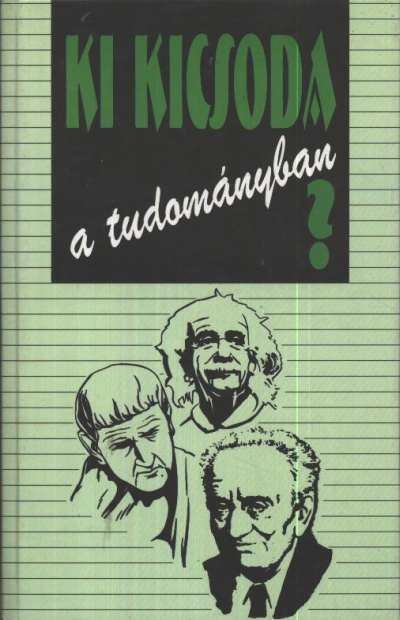 Lengyel Zsuzsa - Ki kicsoda a tudományban? [antikvár]