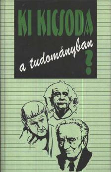 Lengyel Zsuzsa - Ki kicsoda a tudományban? [antikvár]