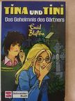 Enid Blyton - Tina und Tini - Das Geheimnis des Gärtners [antikvár]