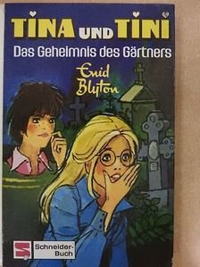 Enid Blyton - Tina und Tini - Das Geheimnis des Gärtners [antikvár]
