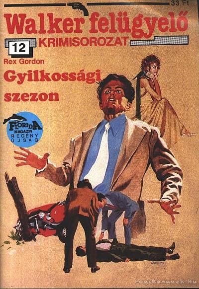 Rex Gordon - Gyilkossági szezon [antikvár]