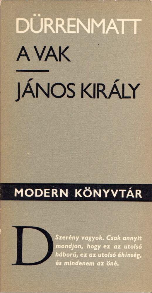 FRIEDRICH DÜRRENMATT - A vak / János király [antikvár]