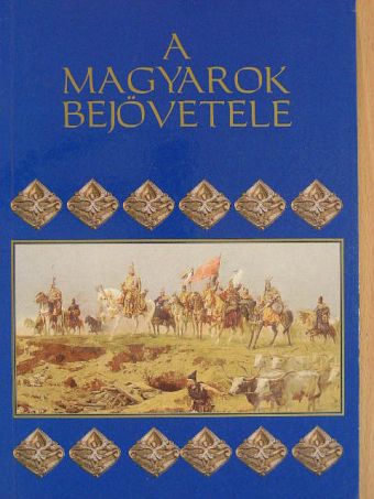 A magyarok bejövetele [antikvár]