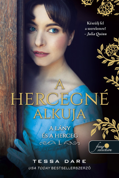 Tessa Dare - A hercegné alkuja (A lány és a herceg 1.)