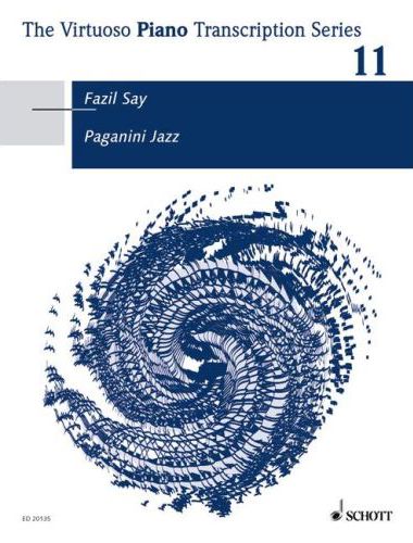 SAY, FAZIL - THE VIRTUOSO PIANO TRANSCRIPTION SERIES 11: PAGANINI JAZZ