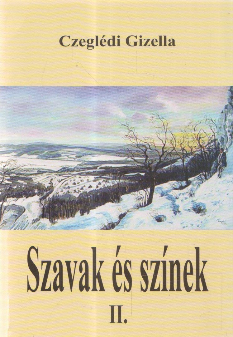 Czeglédi Gizella - Szavak és színek II. [antikvár]
