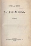 FARKAS IMRE - Az iglói diák [antikvár]