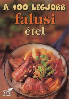 Toró Elza - A 100 legjobb falusi étel [antikvár]