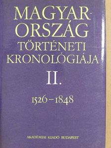 Bálint Csanád - Magyarország történeti kronológiája II. [antikvár]