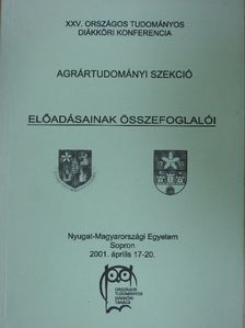 Bihercz Gábor - Agrártudományi szekció előadásainak összefoglalói [antikvár]