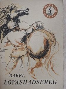 Iszaak Babel - Lovashadsereg [antikvár]