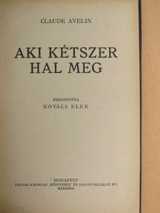 Claude Avelin - Aki kétszer hal meg [antikvár]