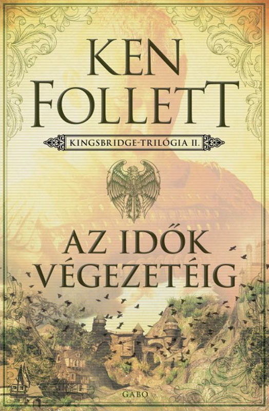 Ken Follett - Az idők végezetéig [eKönyv: epub, mobi]