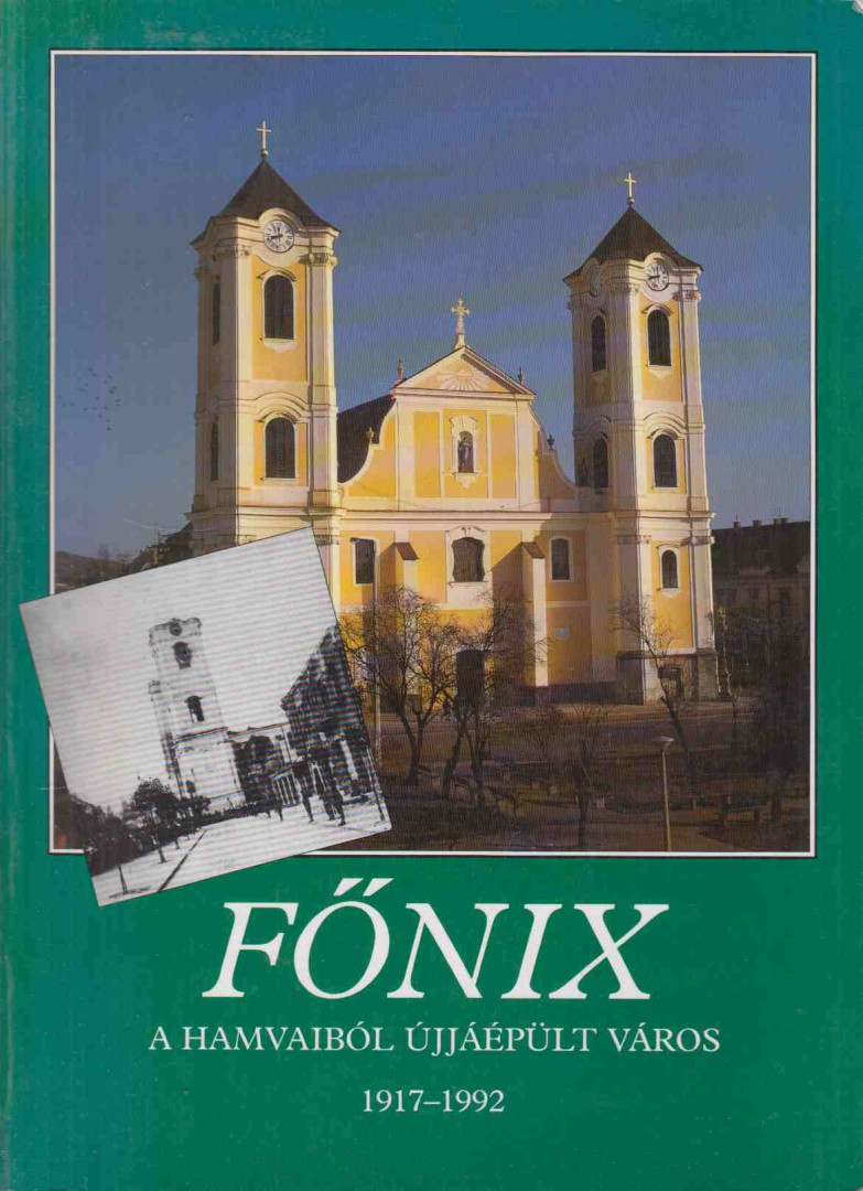 Dr. Nagy Lajos - Főnix - A hamvaiból újjáépült város [antikvár]