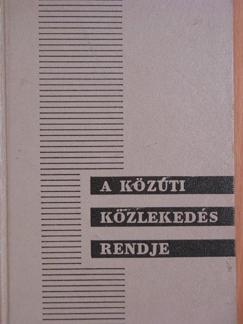 Dr. Dömény István - A közúti közlekedés rendje [antikvár]