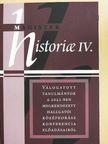 Besztercei Márk - Magister historiae IV. [antikvár]