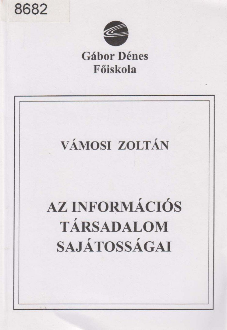 Vámosi Zoltán - Az információs társadalom sajátosságai [antikvár]