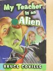 Bruce Coville - My Teacher is an Alien [antikvár]