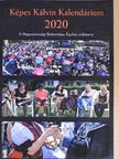 Hajdú Zoltán Levente - Képes Kálvin Kalendárium 2020 [antikvár]